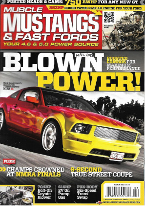 MUSCLE MUSTANGS & FAST FORDS 2012 MAR - MORE GT GRUNT, COYOTE BLOWER, 6-SPEED